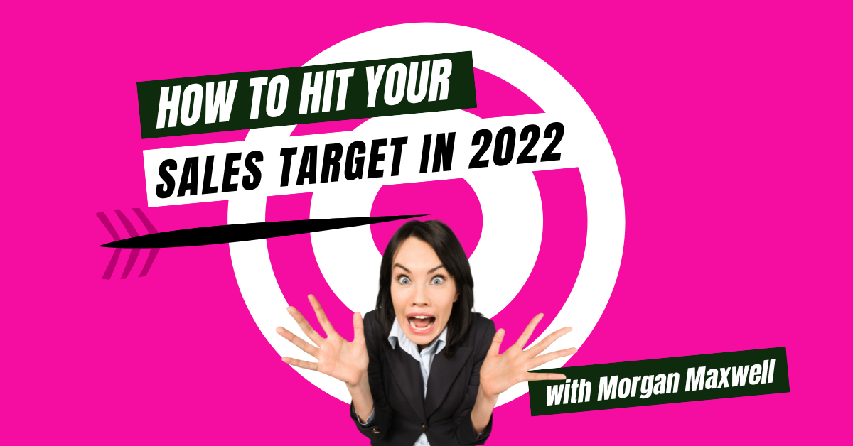 hit your sales targets 2022